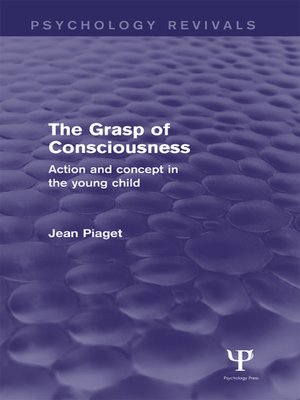 cover image of The Grasp of Consciousness (Psychology Revivals)